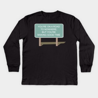 Road To Nowhere Kids Long Sleeve T-Shirt